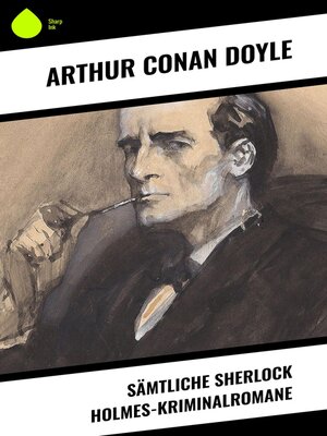 cover image of Sämtliche Sherlock Holmes-Kriminalromane